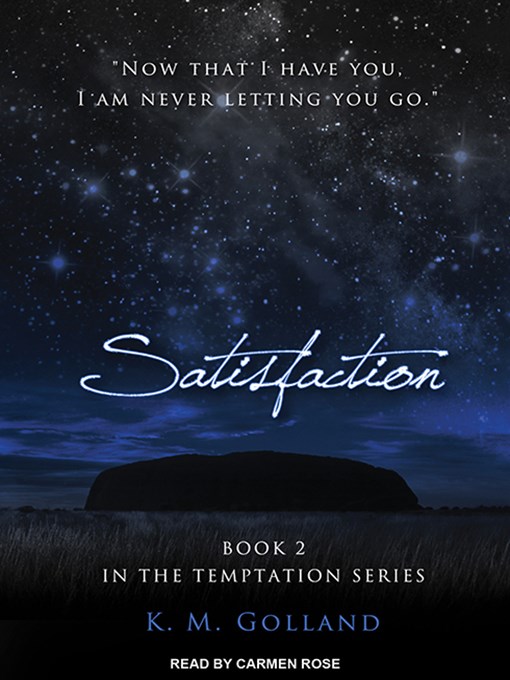 Title details for Satisfaction by K. M. Golland - Available